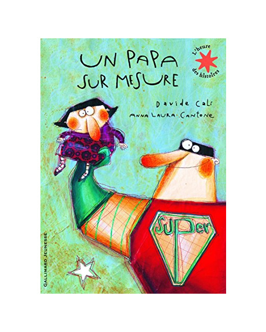 Livre Un Papa Sur Mesure - L'Heure Des Histoires - De 4 À 6 Ans