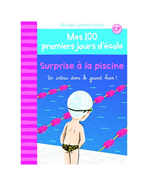 Livre 100 Premiers Jours - Surprise A La Piscine