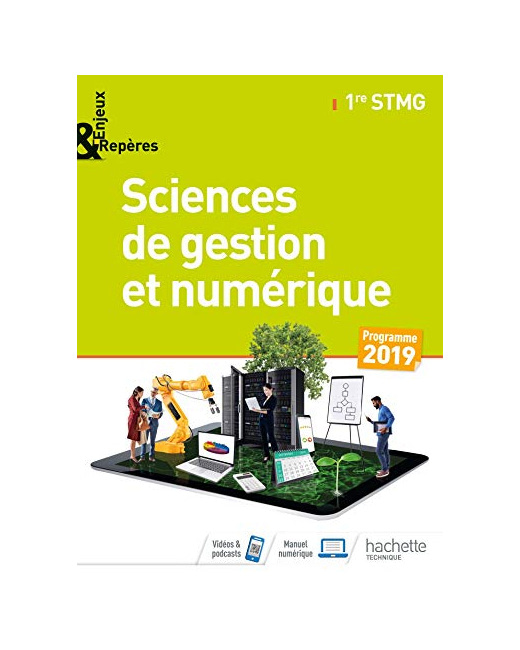 Enjeux et Repères Sciences de gestion et numérique 1re STMG - Livre élève - Éd. 2019