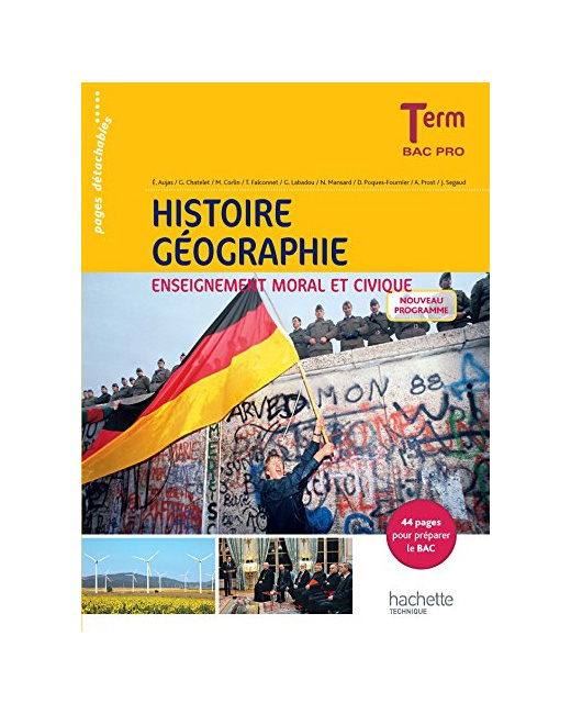 Histoire - Géographie - Enseignement moral et civique - Terminale Bac Pro - Livre élève - Ed. 2016