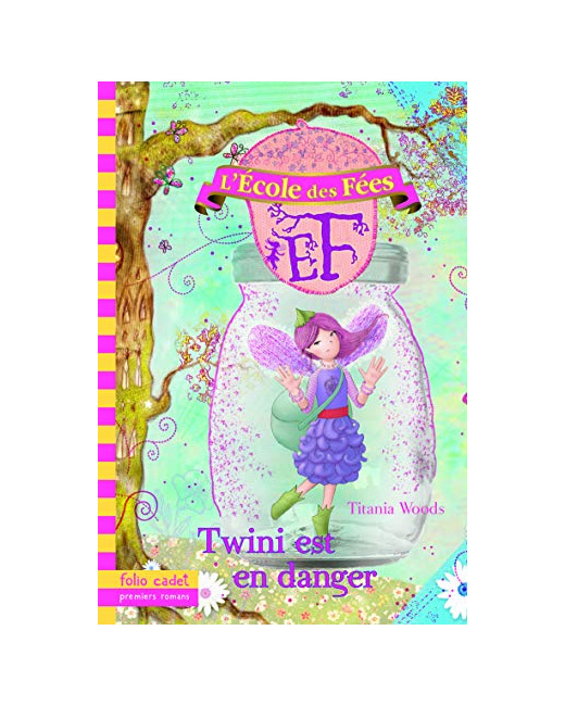 Livre L'École Des Fées - 14; Twini Est En Danger - Folio Cadet - Dès 8 Ans
