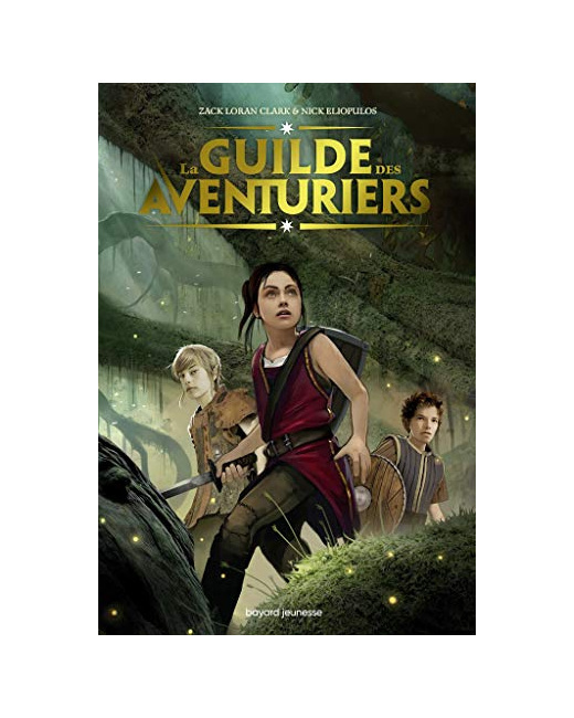 La Guilde des aventuriers - Tome 01 - La Guilde des Aventuriers