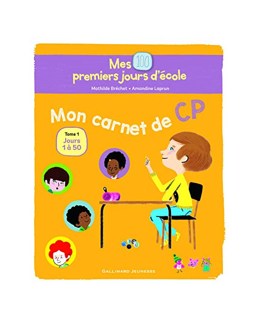 Livre Mes 100 Premiers Jours D'École - Mon Carnet De Cp - Tome 1 : Jours 1 À 50