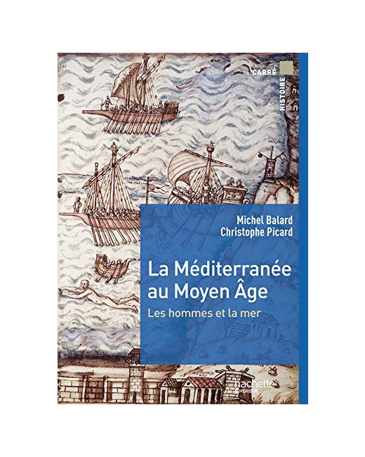 LA MEDITERRANEE AU MOYEN AGE