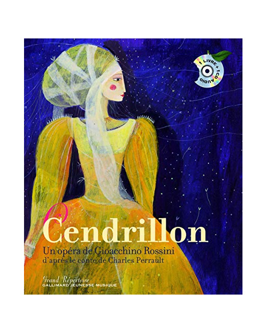 Livre Cendrillon. Un Opéra De Gioacchino Rossini - Un Livre + Un Cd Audio - De 7 À 10 Ans