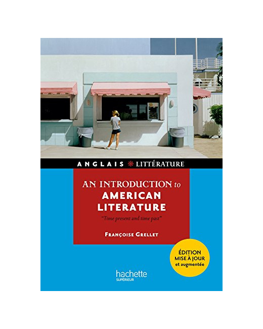 An introduction to american litterature - Time present and time past