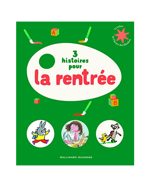 Livre 3 Histoires Pour La Rentrée - Le Trésor De L'Heure Des Histoires - De 3 À 6 Ans
