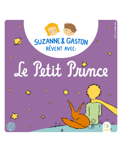 Livre audio enfant - Suzanne & Gaston rêvent avec Le Petit Prince