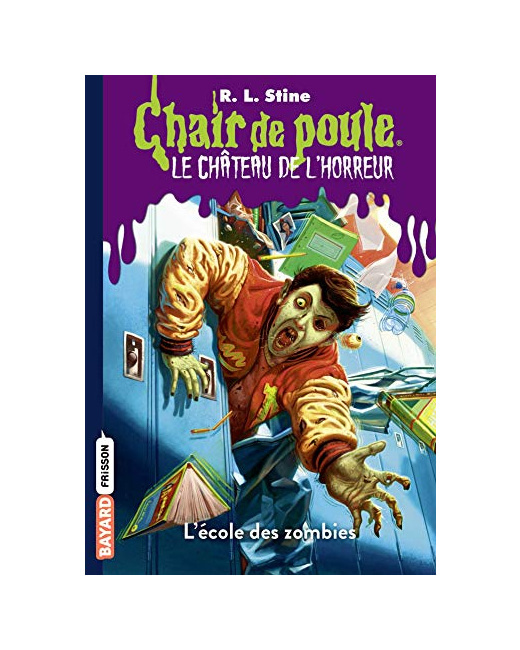 Le château de l'horreur - Tome 04 - L'école des zombies