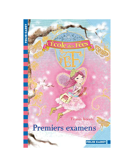 Livre L'École Des Fées - 8. Premiers Examens - Folio Cadet - Dès 8 Ans