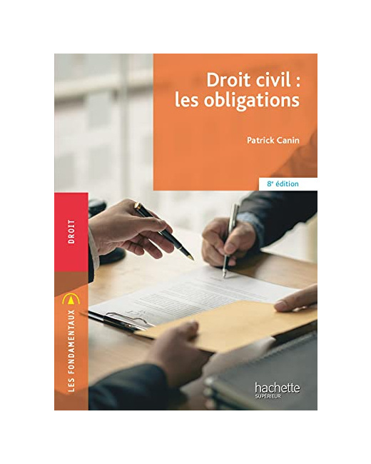 Les Fondamentaux - Droit civil : Les obligations