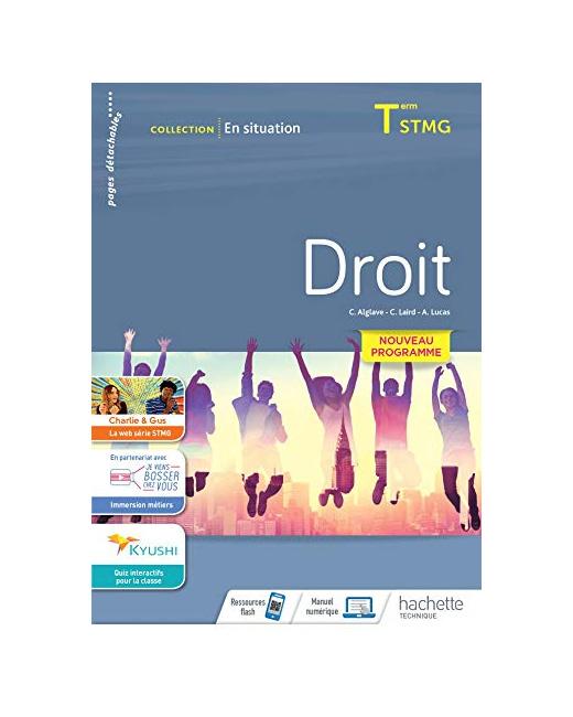En situation Droit Terminale STMG - cahier de l'élève - Éd. 2020