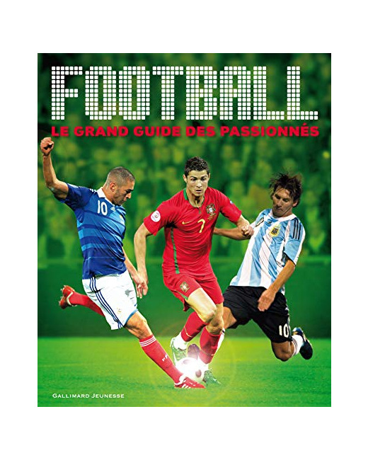 Livre Football: Le Grand Guide Des Passionnés