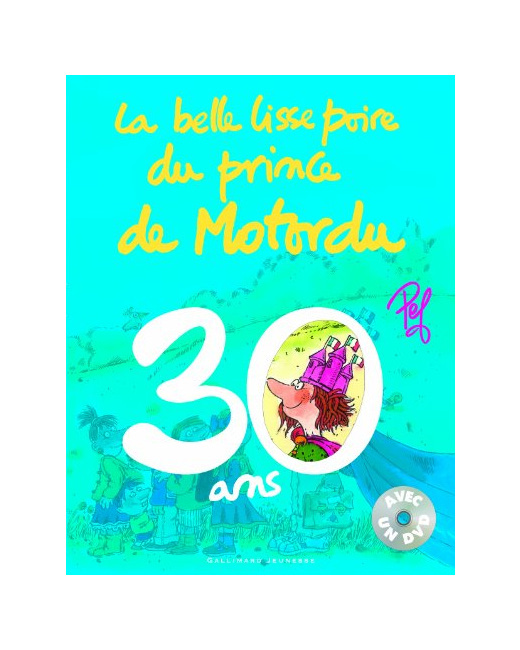 Livre La Belle Lisse Poire Du Prince De Motordu - Livre Dvd - 30 Ans, L'Anniversaire - A Partir De 3 Ans