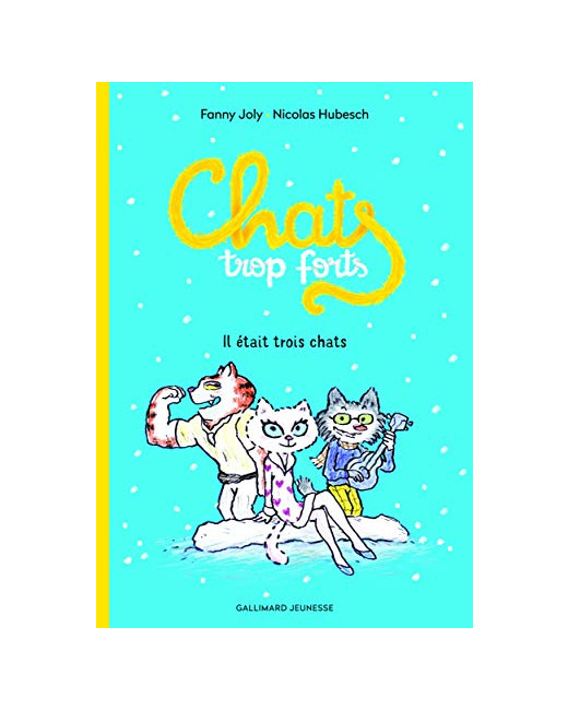 Livre Chats Trop Forts : Il Etait Trois Chats
