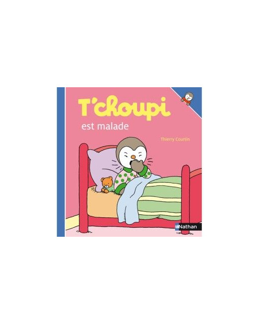 Livre T'choupi est malade