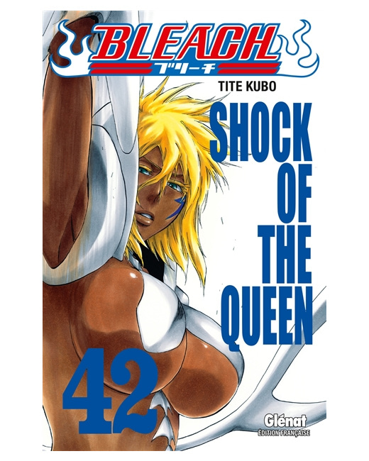 Bleach - Tome 42 - Shock of the queen