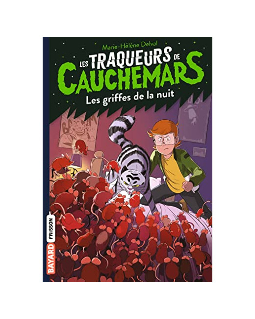 Les traqueurs de cauchemars - Tome 06 - Les griffes de la nuit