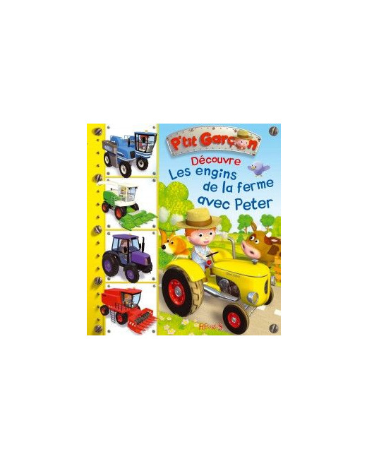 Les engins de la ferme avec Peter (n°9)