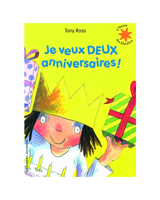 Livre Je Veux Deux Anniversaires ! - L'Heure Des Histoires - De 3 À 6 Ans