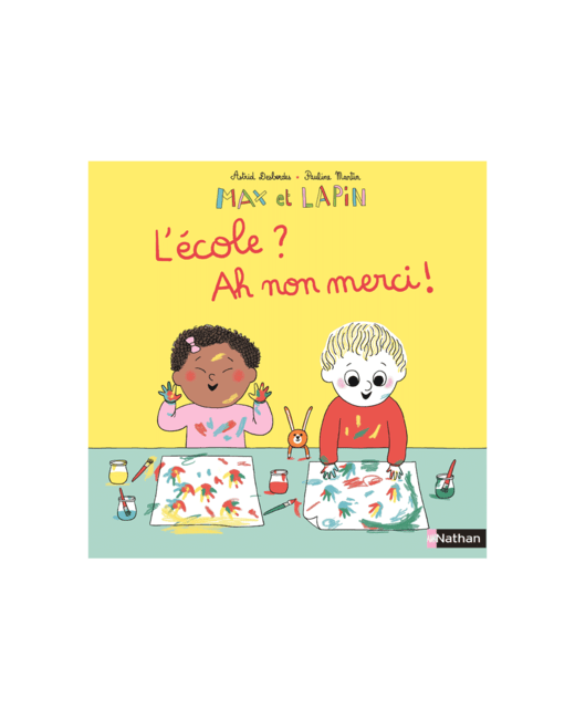 Max et Lapin L'école ? Ah non merci !