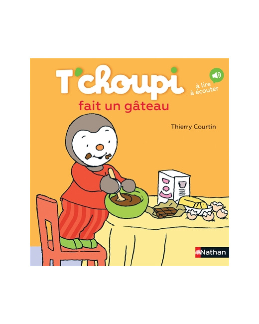 Livre T'choupi fait un gâteau