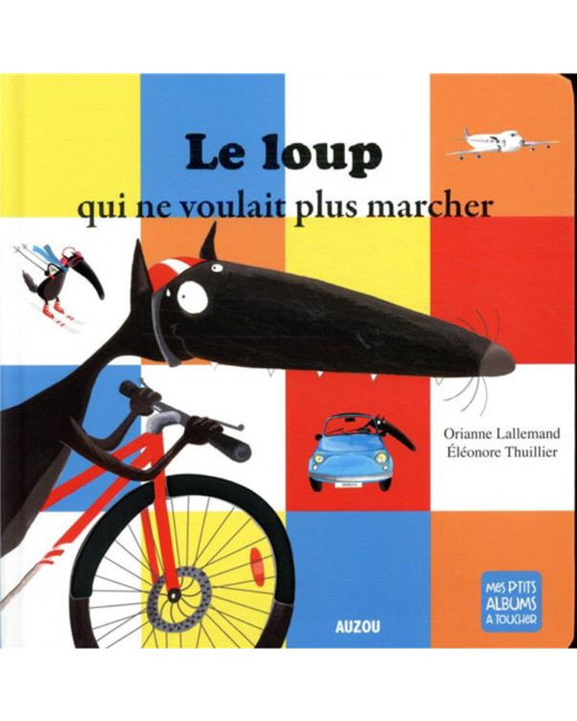 Livre Le loup qui ne voulait plus marcher à toucher