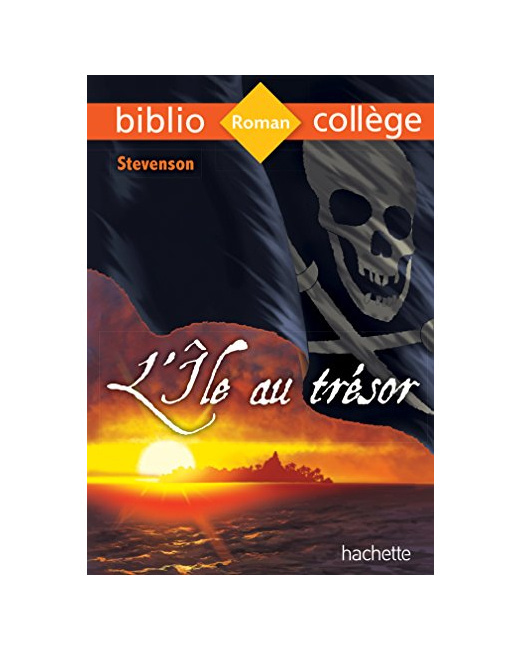 Bibliocollège - L'île au trésor, Stevenson: L'île au trésor