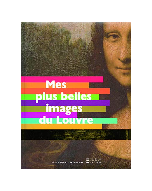 Livre Mes Plus Belles Images Du Louvre - De 3 À 7 Ans