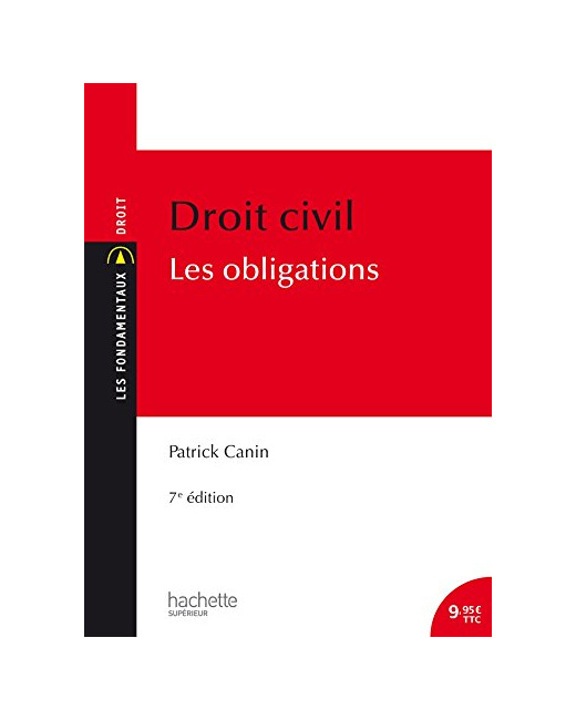 Les Fondamentaux - Droit civil : Les obligations