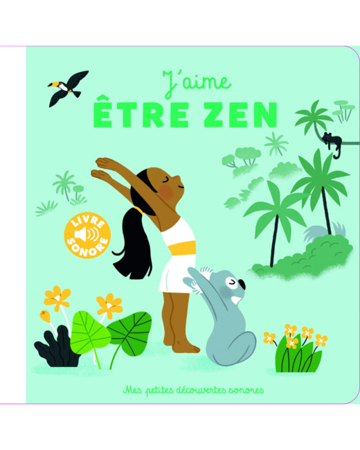 Livre sonore J'aime être zen