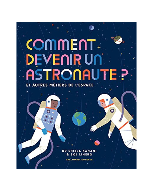 Livre Comment Devenir Un Astronaute ?