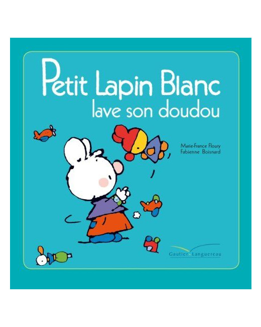 Petit Lapin Blanc lave son doudou