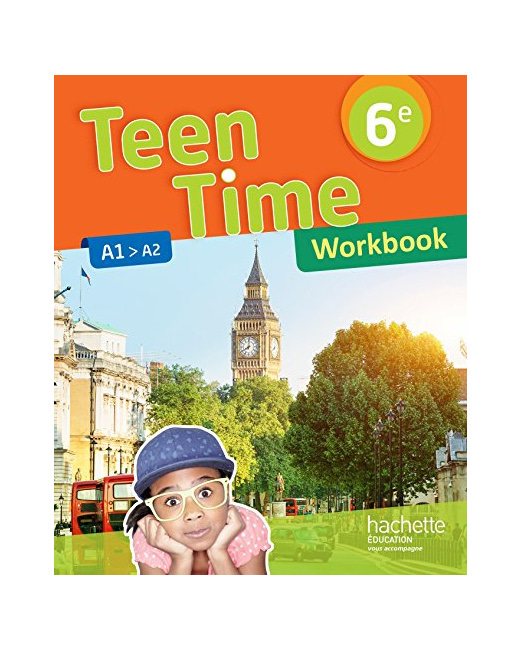Teen Time anglais cycle 3 / 6e - éd. 2017