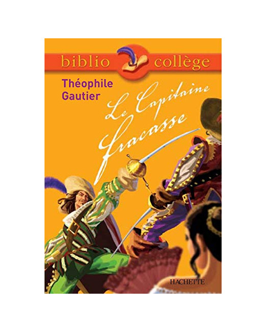 Bibliocollège - Le Capitaine Fracasse, Théophile Gautier