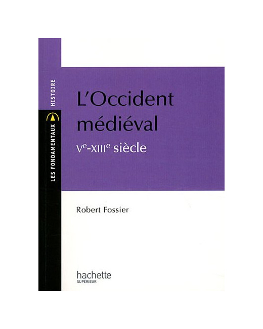 L'Occident médiéval Ve-XIIIe siècle