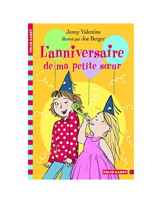 Livre L'Anniversaire De Ma Petite Sœur - Folio Cadet - Dès 8 Ans