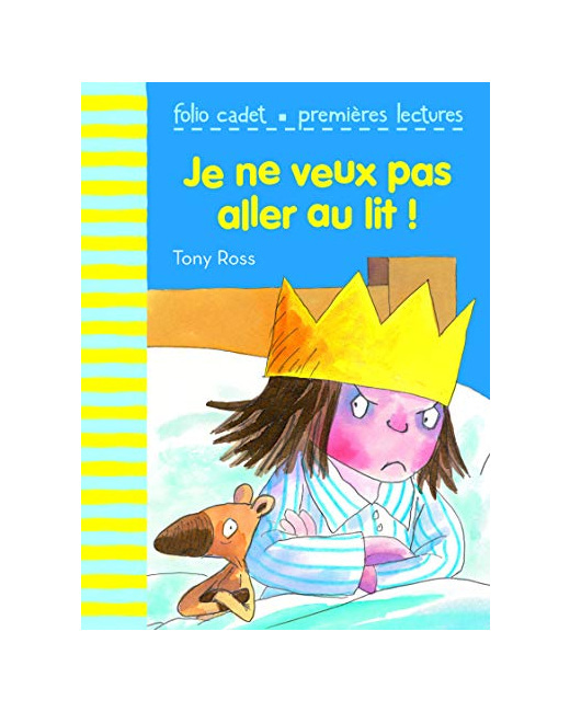Livre Je Ne Veux Pas Aller Au Lit
