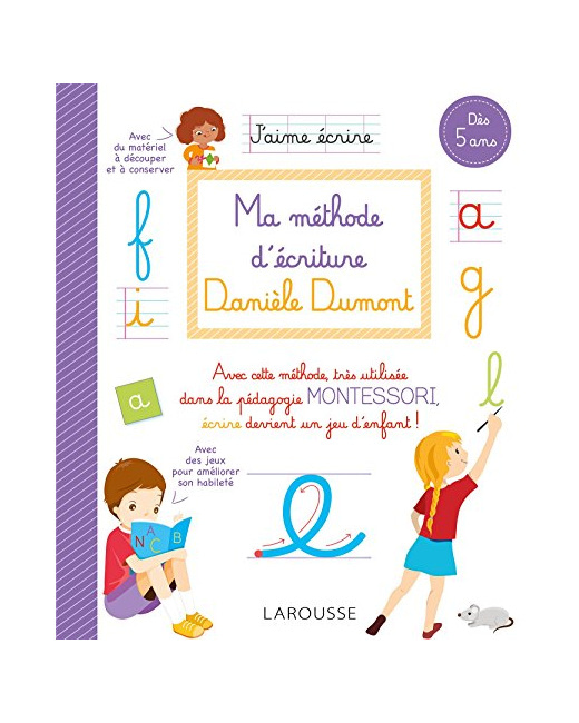 Ma méthode d'écriture Danièle Dumont