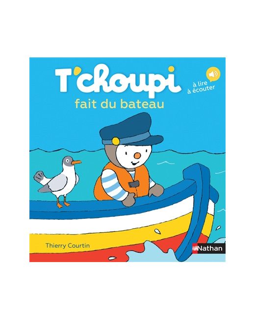 Livre T'choupi fait du bateau
