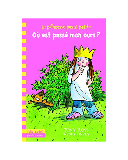 Livre La Princesse Pas Si Petite, 3 : Où Est Passé Mon Ours ?