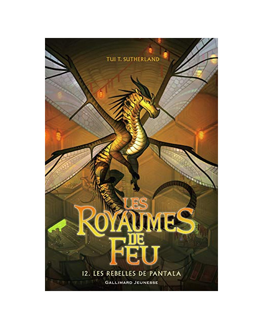 Livre Les Royaumes De Feu 12. Les Rebelles De Pantala