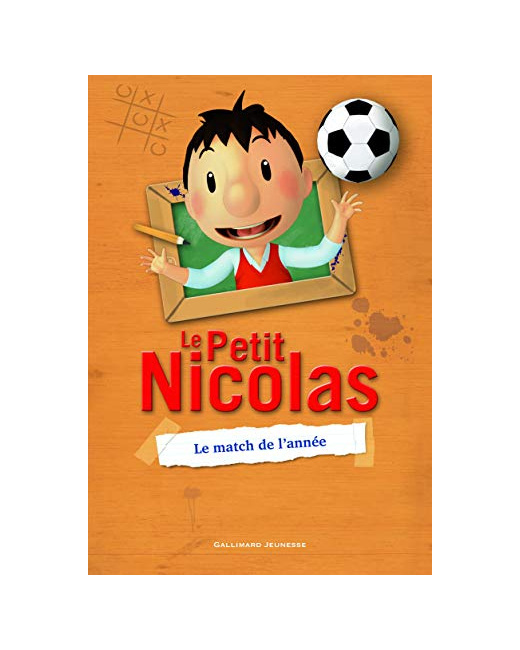 Livre Le Petit Nicolas - 2. Le Match De L'Année - Roman Cadet - A Partir De 8 Ans