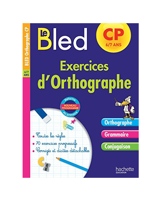 Cahier Bled - Exercices D'Orthographe CP