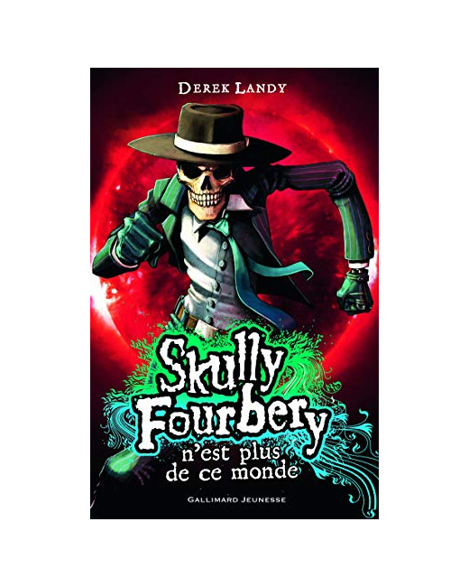 Livre Skully Fourbery, 4 : Skully Fourbery N'Est Plus De Ce Monde