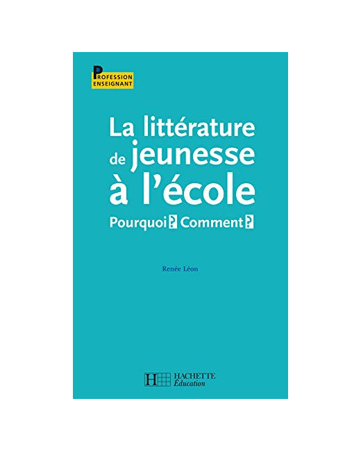 La littérature de jeunesse à l'école