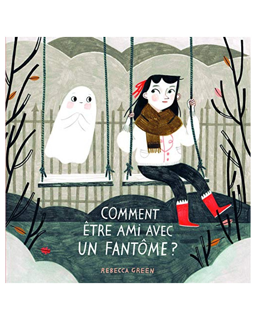Livre Comment Etre Ami Avec Un Fantome ?