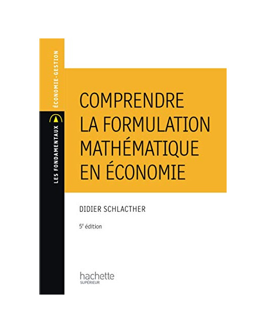 Comprendre la formulation mathématique en économie