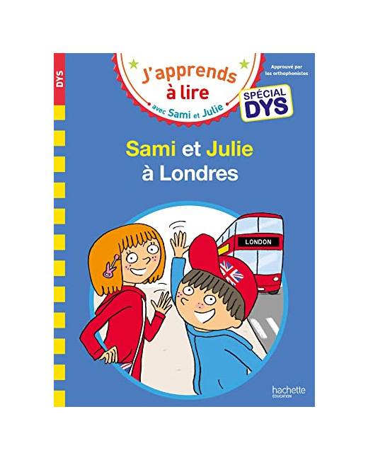 Sami et Julie - Spécial DYS (dyslexie) Sami et Julie à Londres