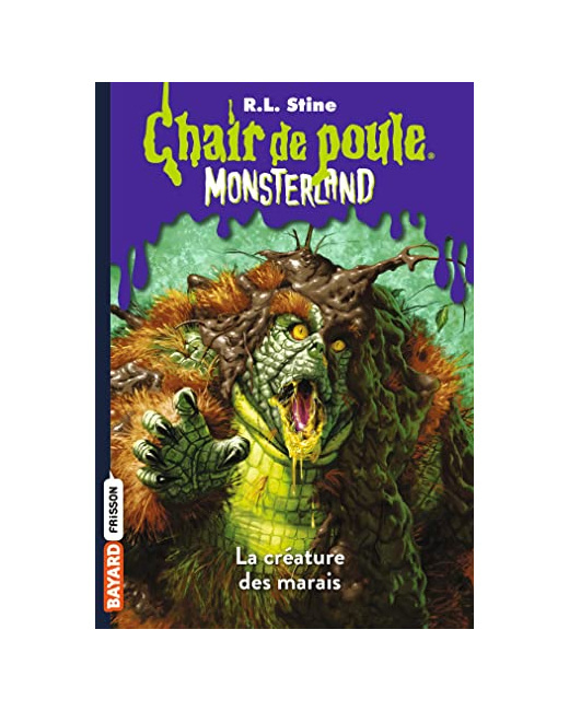 Monsterland - Tome 09 - La créature des marais